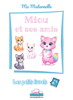 Cahier d'activités n°1 : Miou et ses amis