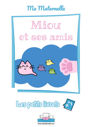 Cahier d'activités n°1 : Miou et ses amis