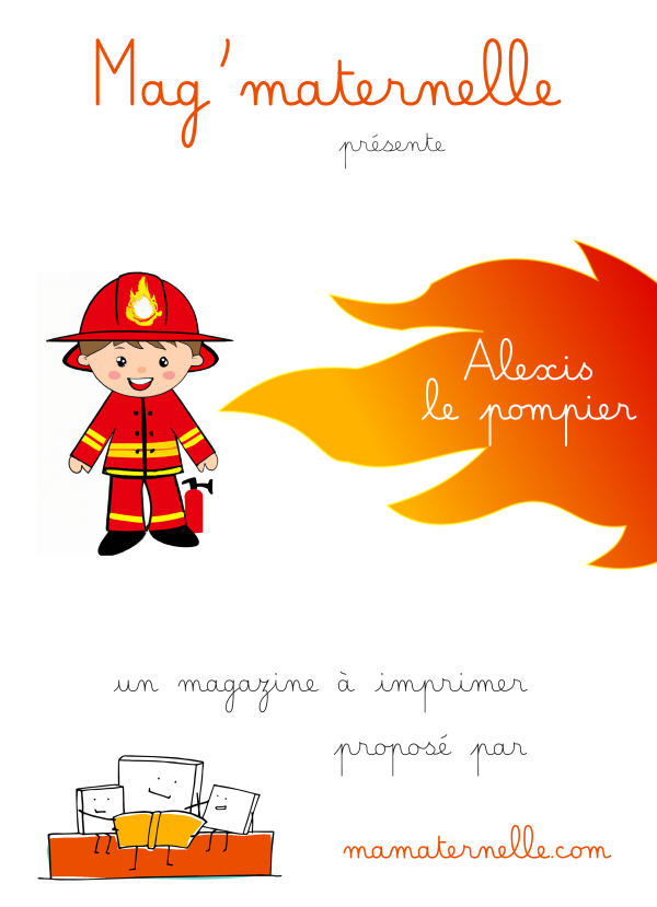 Mag'Maternelle : Alexis le pompier