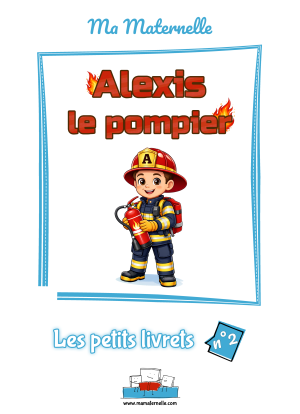 Cahier d'activités n°2 : Alexis le pompier