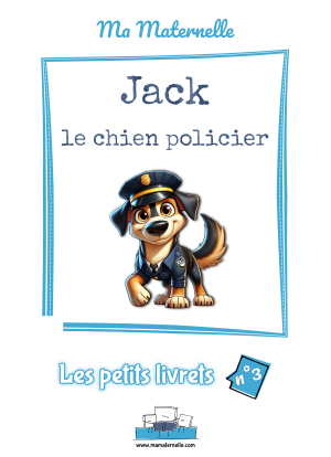 Cahier d'activités n°3 : Jack le chien policier