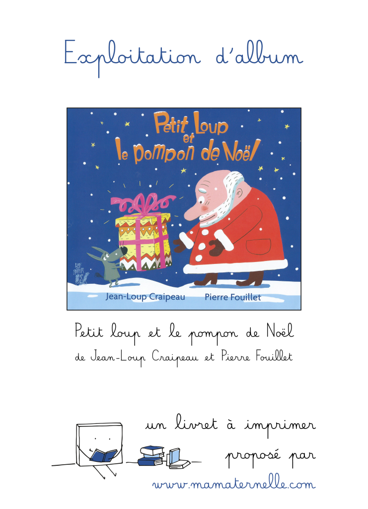 Activités - Exploitation d’album : Petit loup et le pompon de Noël