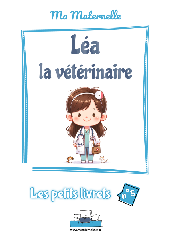 Cahier d'activités n°5 : Léa la vétérinaire