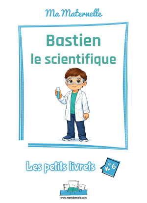 Cahier d'activités n°6 : Bastien le scientifique