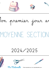 Moyenne section - Mon premier jour en moyenne section