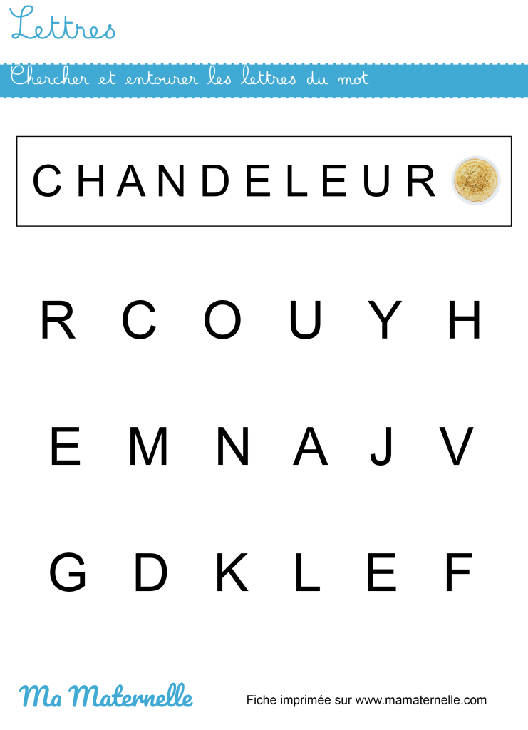 Petite section - Lettres : chercher et entourer les lettres du mot