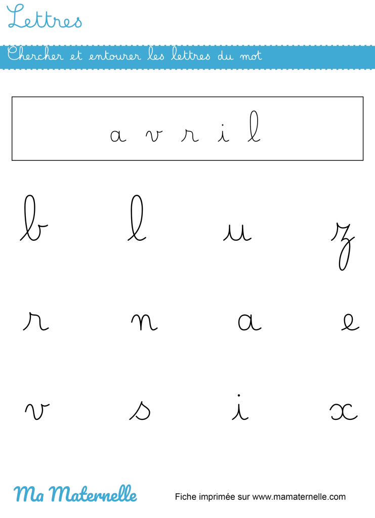Grande section - Lettres : chercher et entourer les lettres du mot