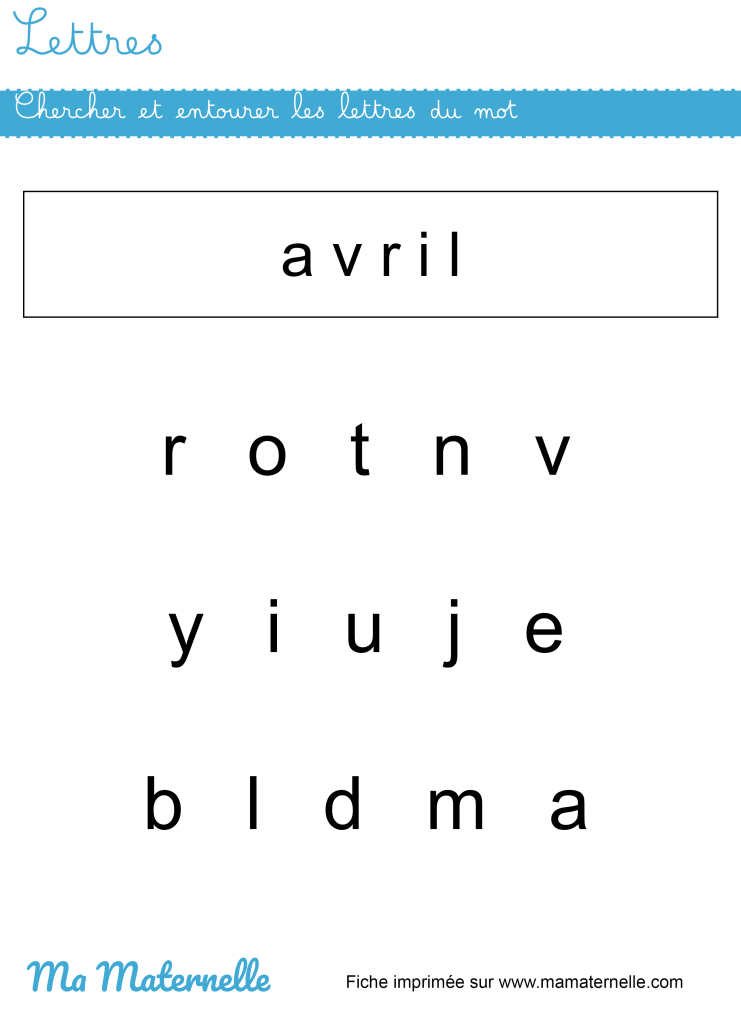 Moyenne section - Lettres : chercher et entourer les lettres du mot