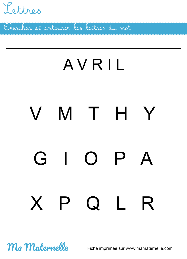 Petite section - Lettres : chercher et entourer les lettres du mot