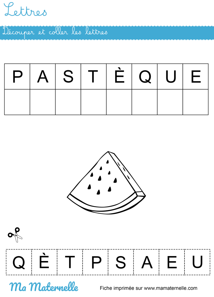 Petite section - Lettres : découper et coller les lettres