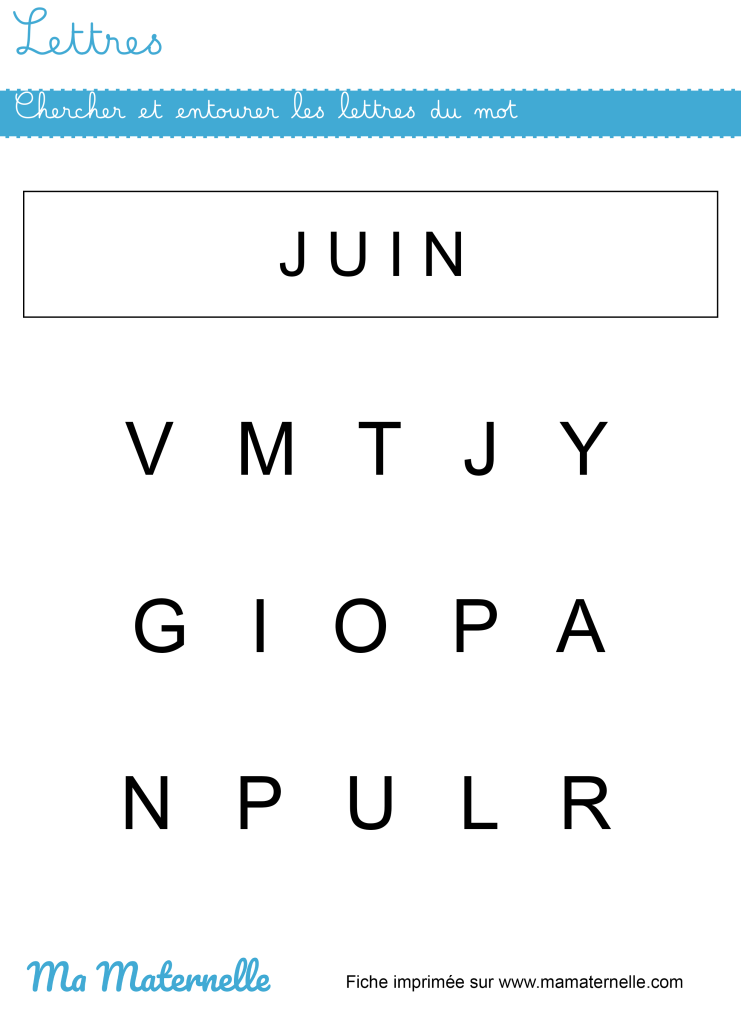 Petite section - Lettres : chercher et entourer les lettres du mot