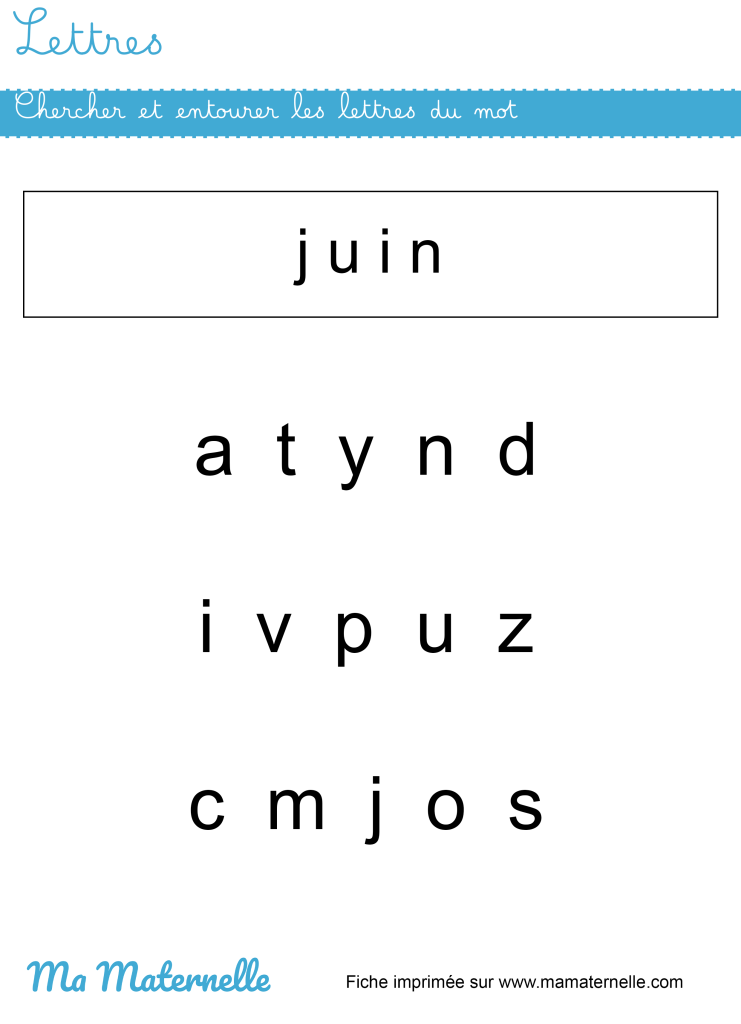 Moyenne section - Lettres : chercher et entourer les lettres du mot