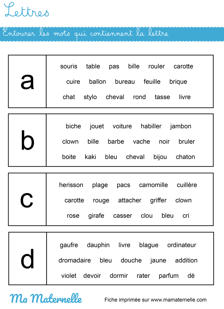 Moyenne section - Lettres : entourer les mots qui contiennent la lettre