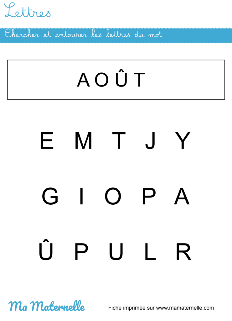 Petite section - Lettres : chercher et entourer les lettres du mot
