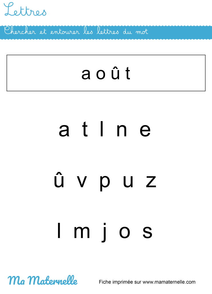 Moyenne section - Lettres : chercher et entourer les lettres du mot