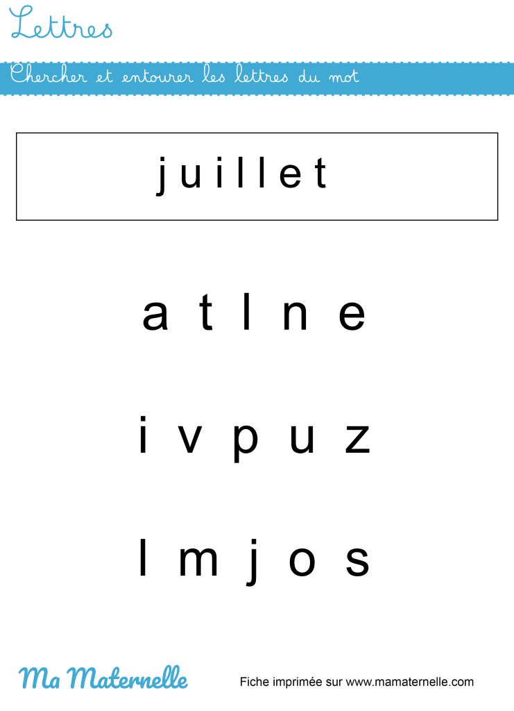 Moyenne section - Lettres : chercher et entourer les lettres du mot