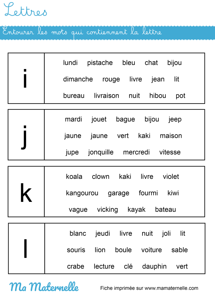 Moyenne section - Lettres : entourer les mots qui contiennent la lettre