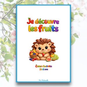 Cahier d'activités : Je découvre les fruits