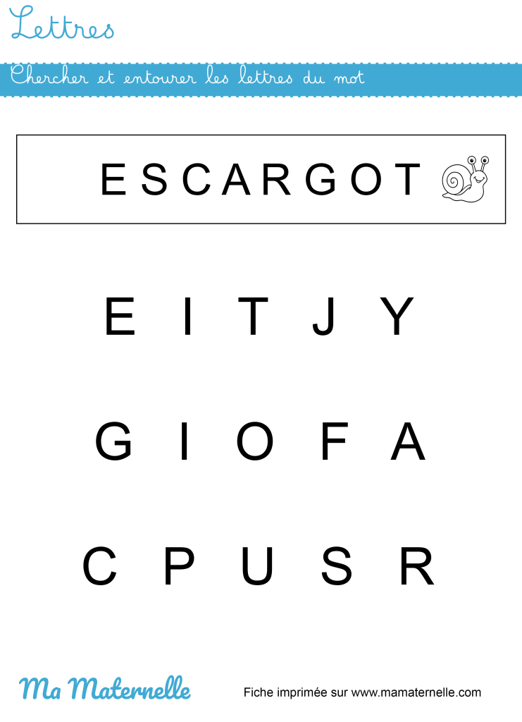 Petite section - Lettres : chercher et entourer les lettres du mot