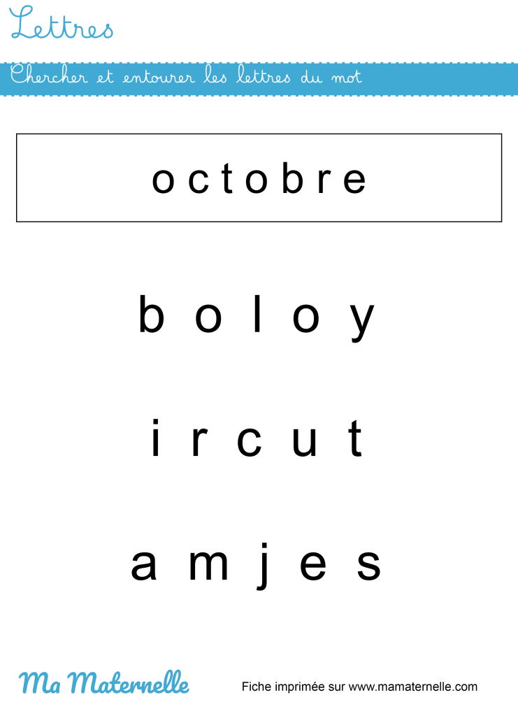Moyenne section - Lettres : chercher et entourer les lettres du mot