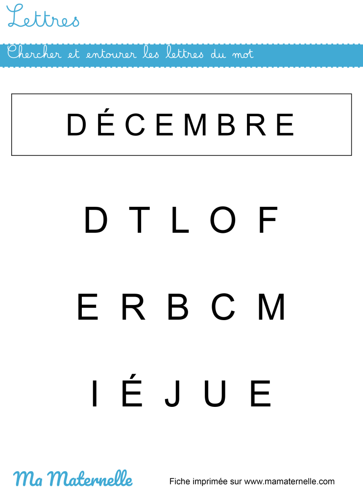 Petite section - Lettres : chercher et entourer les lettres du mot