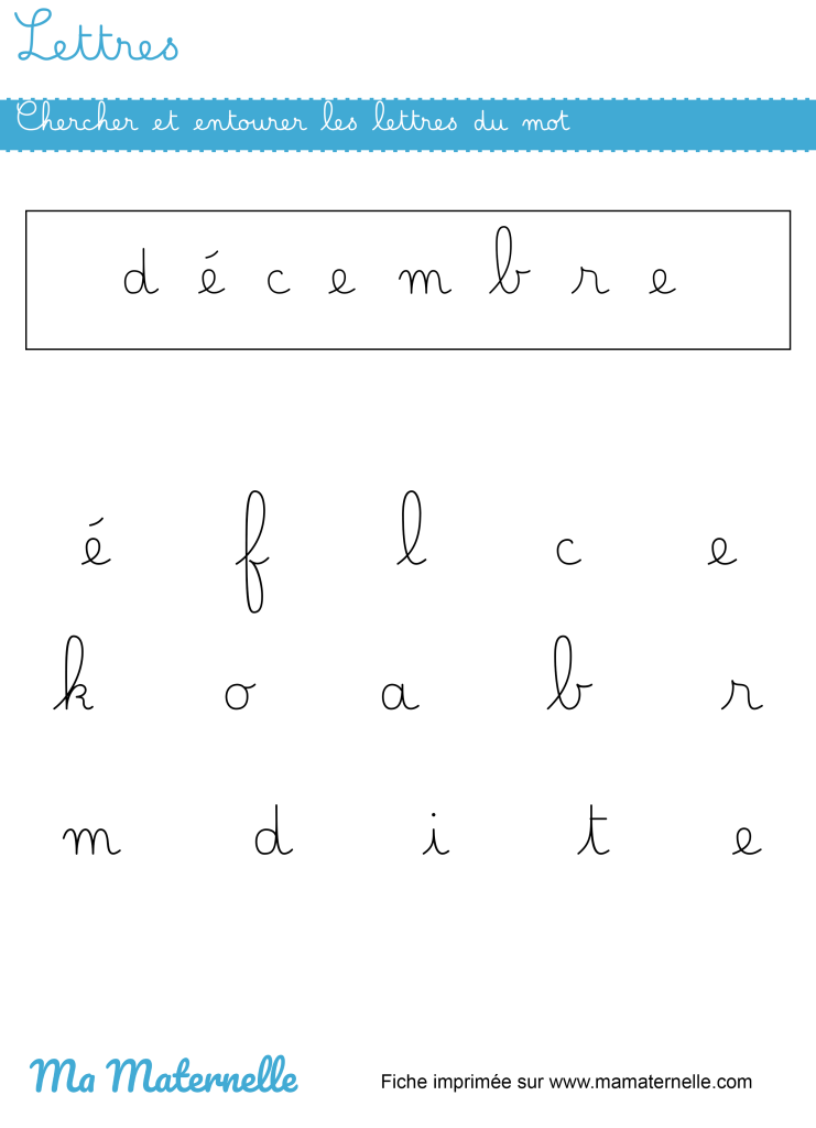 Grande section - Lettres : chercher et entourer les lettres du mot