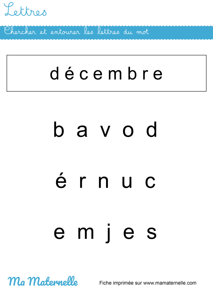 Grande section - Lettres : chercher et entourer les lettres du mot