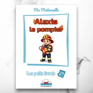 Cahier d'activités n°2 : Alexis le pompier