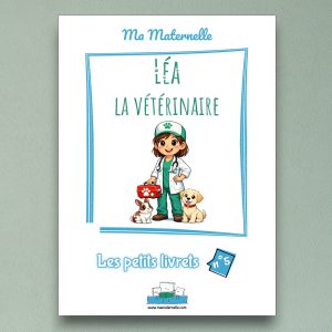 Cahier d'activités n°5 : Léa la vétérinaire