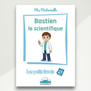 Cahier d'activités n°6 : Bastien le scientifique