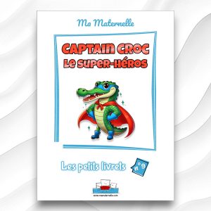 Cahier d'activités n°9 : Captain Croc le super-héros