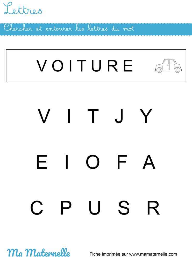 Petite section - Lettres : chercher et entourer les lettres du mot