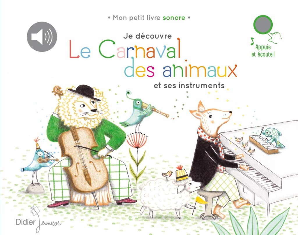 Blog - Livre « Je découvre Le Carnaval des animaux et ses instruments »