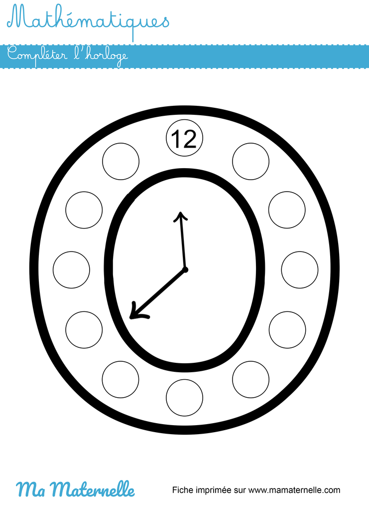 Grande section - Mathématiques : compléter l&rsquo;horloge