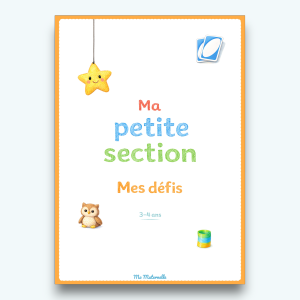 Cahier d'activités : Ma petite section - mes défis