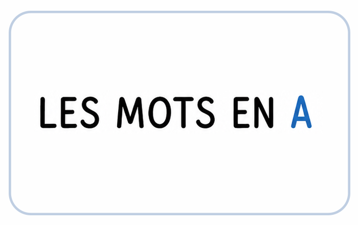 affiche maternelle les mots en A