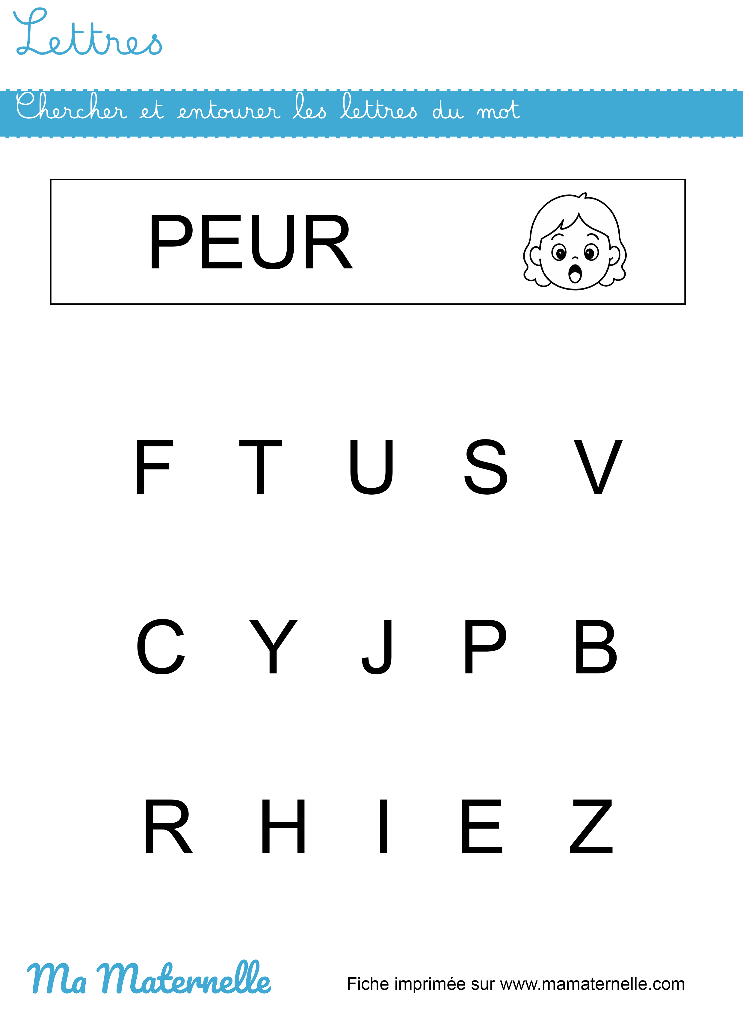 Petite section - Lettres : chercher et entourer les lettres du mot