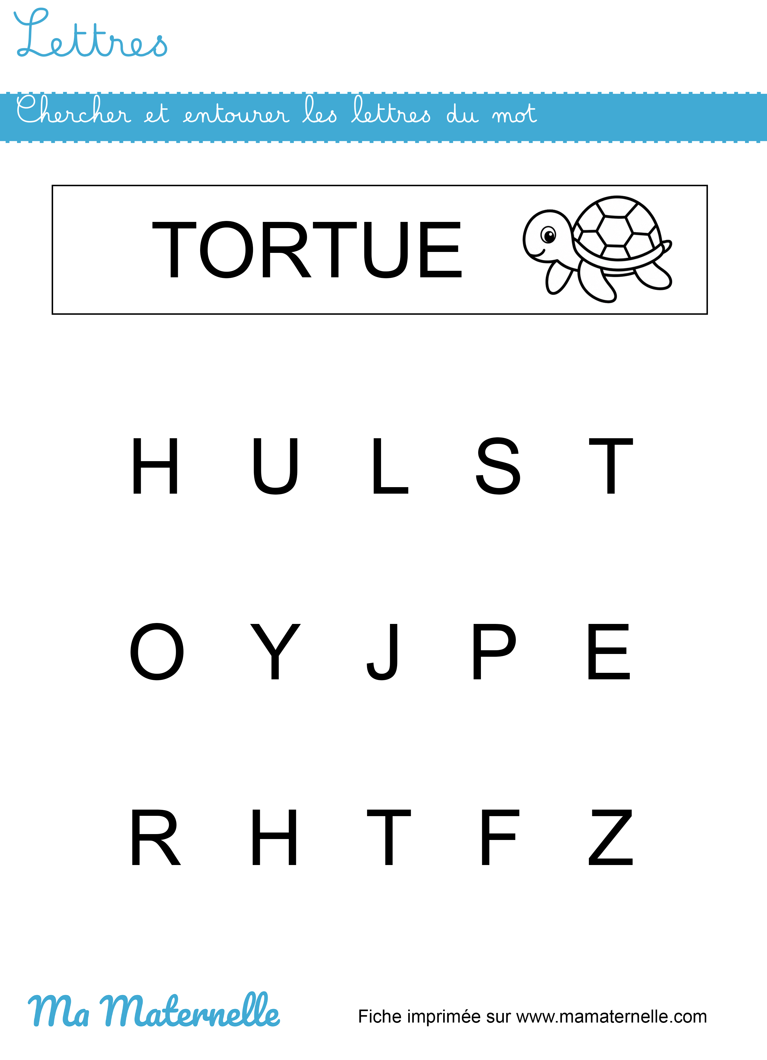 Petite section - Lettres : chercher et entourer les lettres du mot