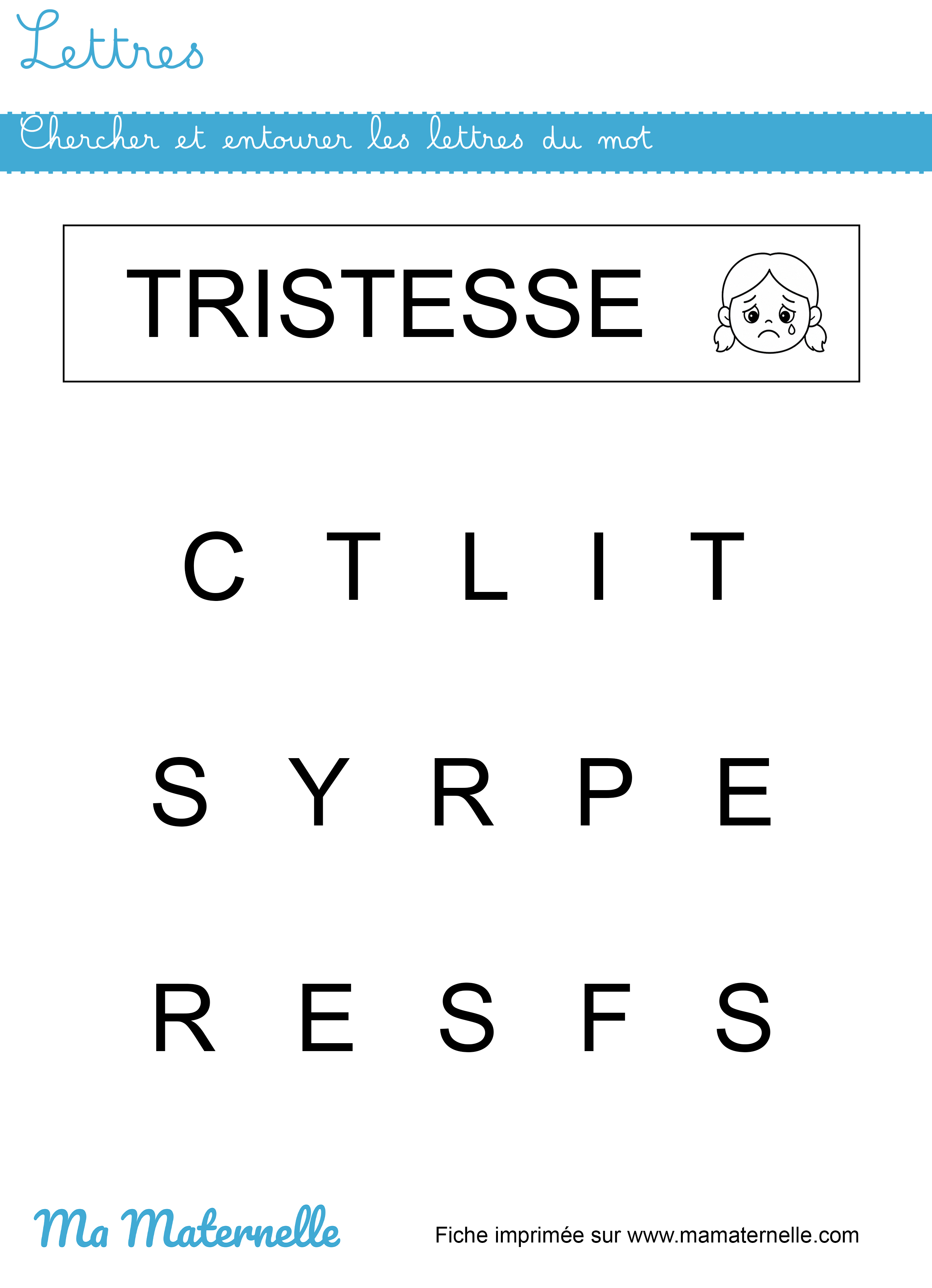 Petite section - Lettres : chercher et entourer les lettres du mot