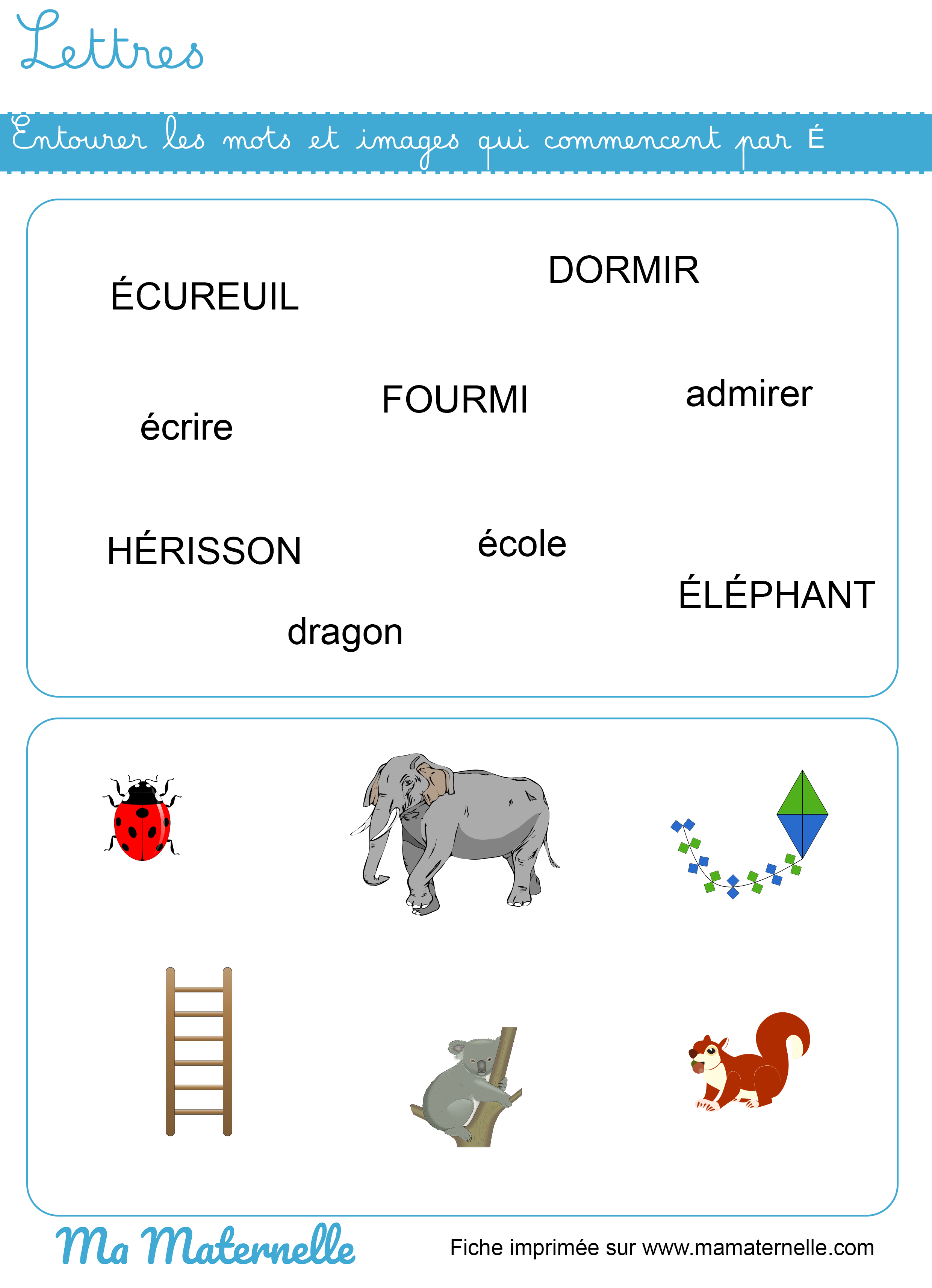 Grande section - Lettres : entourer les mots et images qui commencent par É