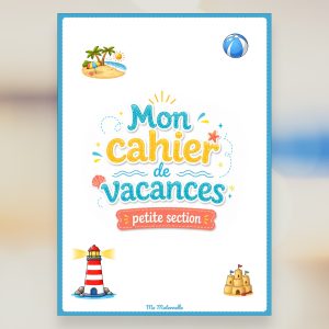 Mon cahier de vacances - petite section